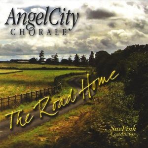 The Road Home: Angel City Chorale