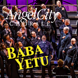 Baba Yetu - Angel City Chorale