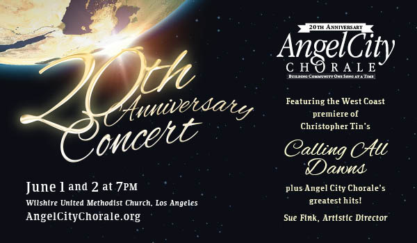 Angel City Chorale Concert: Calling All Dawns, June 1 & 2, 2013